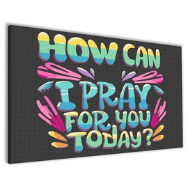 Hippowarehouse How Can I Pray For You Today Gift For Him Her Daughter Son Dad Mum Printed Canvas 41cmx61cm Wall Art Design Classroom Gym Room Home Office Décor