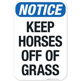 Keep Horses Off of Grass Sign, 12x18 Inches, Rust Free .063 Aluminum, Fade Resistant, Made in USA