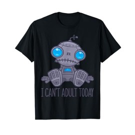 I Can't Adult Today Sad Robot Cute Cartoon Character T-Shirt