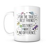 PRINT SUPREMACY For the Truest Best Friends-11 Ounce Ceramic Mug,