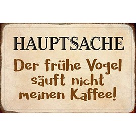 Schatzmix Tin Sign with German Text "Frühe Vogel Säuft kein Kaffee [German Language] Metal Sign Wall Decoration 20 x 30 cm