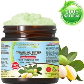 Botanical Beauty TAMANU OIL BUTTER RAW 100% Pure Natural VIRGIN UNREFINED Cold-Pressed Carrier 16 Fl oz 480 ml for Face, Skin, Body, Hair, Lip, Nails. Rich in Vitamin E