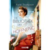 Die Bibliothek der Hoffnung: Roman