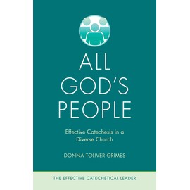 All God's People: Effective Catechesis in a Diverse Church