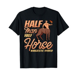 Centaur, Half Man Half Horse, Mythical Creatures, Monster T-Shirt