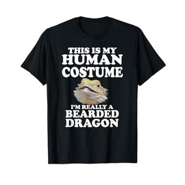 This Is My Human Costume I'm Really a Bearded Dragon T-Shirt
