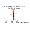 Pro-Graad Core Drill Bit Adapter 5/8"-11 Thread to 1/2" Hex