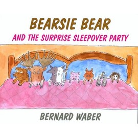 Bearsie Bear and the Surprise Sleepover Party