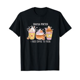 Hocus Pocus I Need Coffee To Focus Fall Vibes Autumn T-Shirt