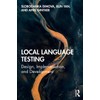 Local Language Testing: Design, Implementation, and Development