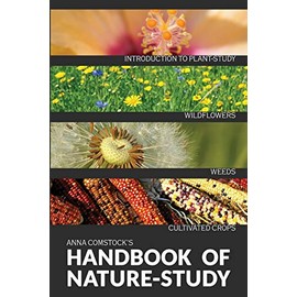 The Handbook Of Nature Study in Color - Wildflowers, Weeds & Cultivated Crops
