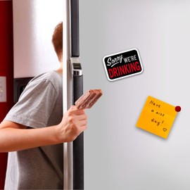 Desperate Enterprises Sorry We're Drinking Refrigerator Magnet - Funny Magnets for Office, Home & School - Made in The USA