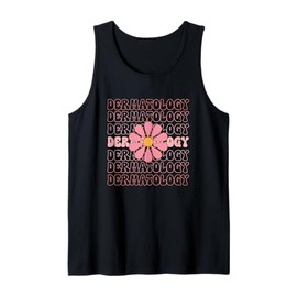 Dermatology Flower Derm Dermatologist Dermatology Tank Top