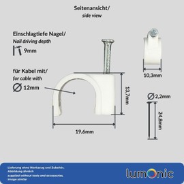 Lumonic 100 x Nail Clamps 12 mm for Cable White - Cable Clamp with 25 mm Nail e.g. for Attaching to the Wall - Cable Clamps Various Sizes 4-14 m