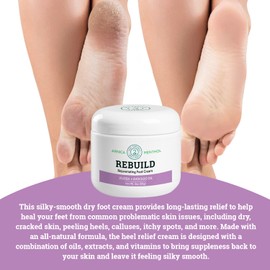 REBUILD - Fast-Acting Rejuvenating Skinceutical Foot Relief Cream, 3 Oz All Natural Repair Cream for Dry Cracked Feet & Heels with Arnica, Vitamins B5 & E, Aloe Vera & Shea Butter to Replenish & Soften Feet