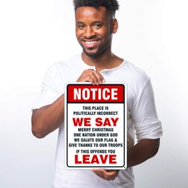 Sigo Signs, Patriotic Signs, Politically Incorrect Sign, 10x14 Rust Free Aluminum,Weather/Fade Resistant, Easy Mounting, Indoor/Outdoor Use, Made in USA