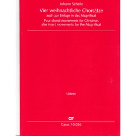 Schelle: Four choral movements for Christmas. Also insert movements for the Magnificat. First edition