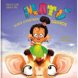 Matù vuole diventare grande. Ediz. a colori (Altre piccole pesti)