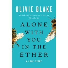 Alone with You in the Ether