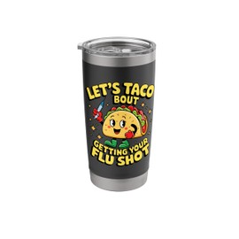 flu shot nurse medical funny nursing flu cold season taco Stainless Steel Insulated Tumbler
