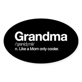CafePress Grandma Definition Oval Car Bumper Sticker