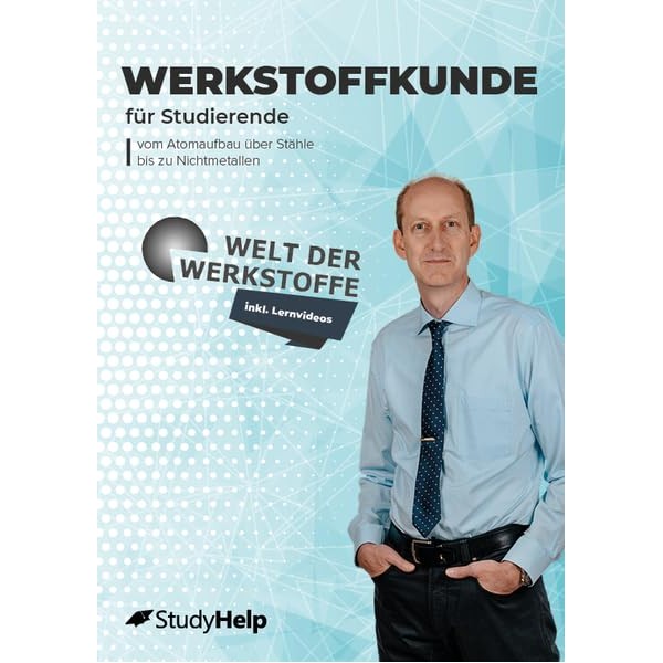 Werkstoffkunde 1 & 2: StudyHelp & Lernvideos von Welt der