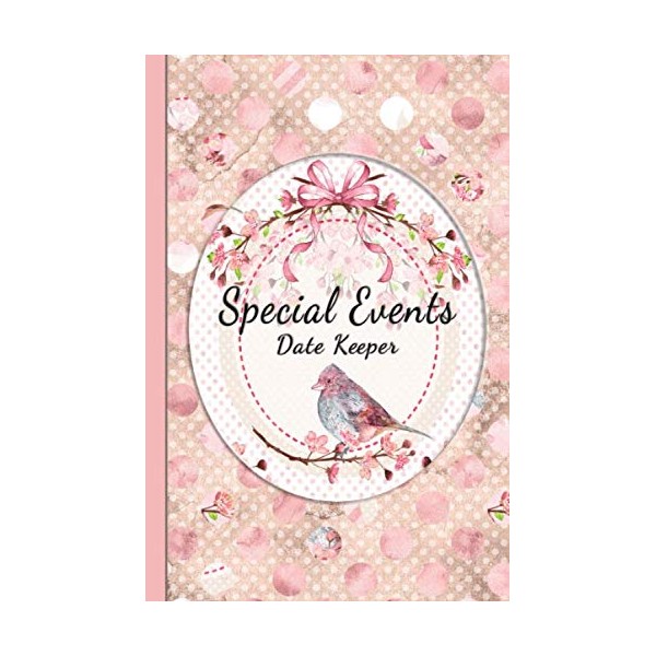 Special Events Date Keeper: Year Of Birthdays Anniversary Remembrance Recording