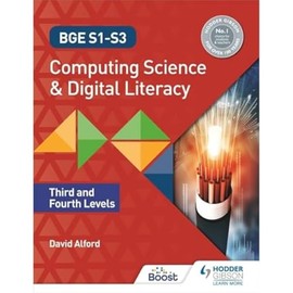 BGE S1-S3 Computing Science and Digital Literacy: Third and Fourth Levels