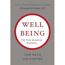 [Tom Rath] Wellbeing: The Five Essential Elements - Hardcover