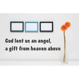 Decal – Vinyl Wall Sticker : God Lent us an Angel, a Gift from Heaven Above Quote Home Living Room Bedroom Decor - 22 Colors Available Size: 6 Inches X 16 Inches
