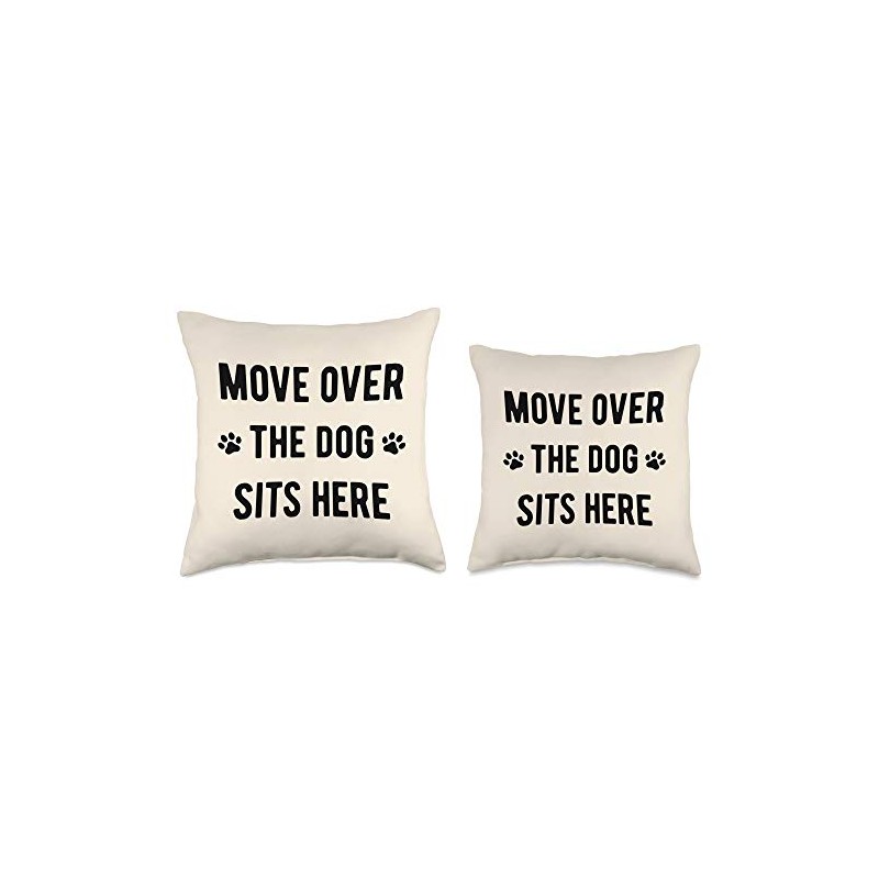 Move Over The Dog Sits Here - Funny Dog Lover