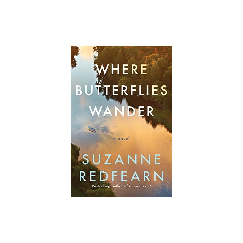 Where Butterflies Wander: A Novel