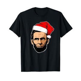 Abe Lincoln with Santa Hat Abraham Lincoln Christmas T-Shirt