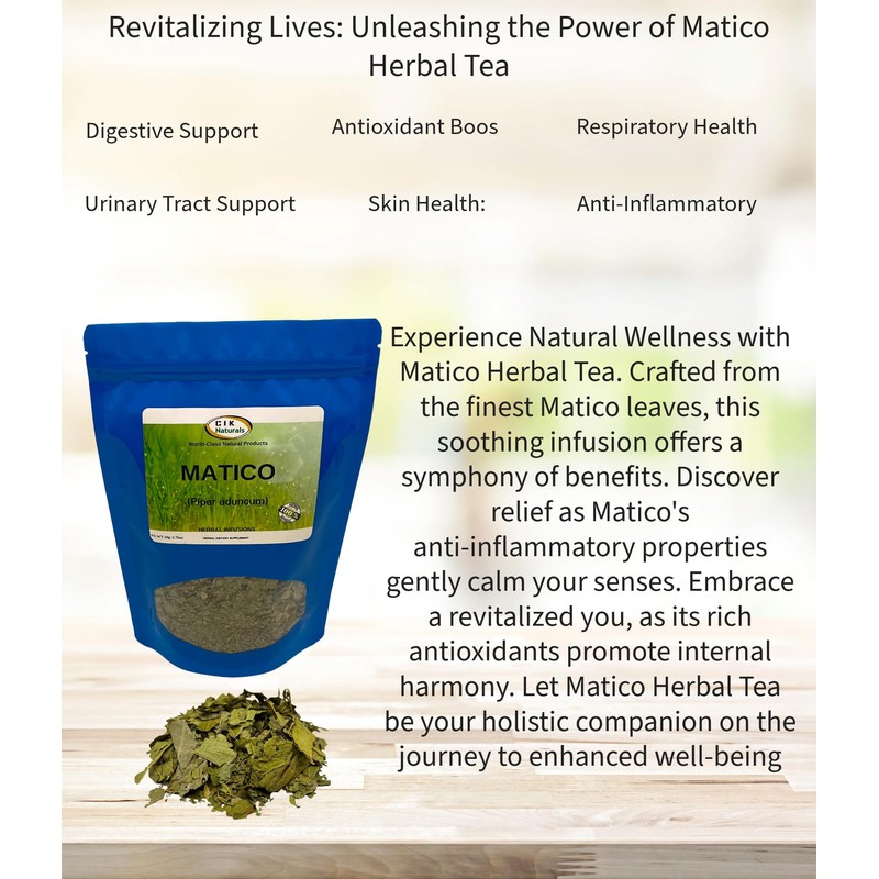 CIK Naturals Matico Herbal Infusion Tea-Piper aduncum Zip lock bag