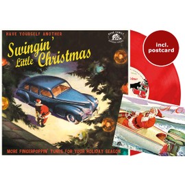 Have Yourself Another Swingin' Little Christmas: More Fingerpoppin' Tunes For Your Holiday Season (Various Artists)