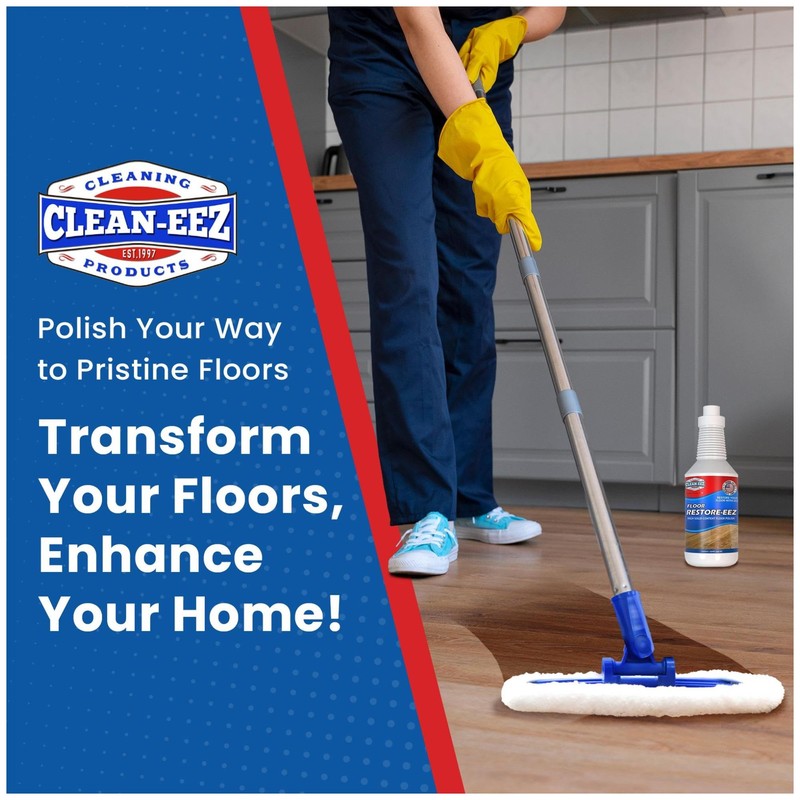 Clean-eez Ultimate Floor Restorer & Polish - Revitalize, Protect, Shine