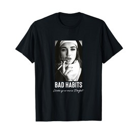 Bad Habits Nun - Aesthetic Edgy Streetwear T-Shirt