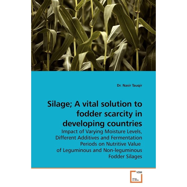 Silage- A vital solution to fodder scarcity in developing countries: