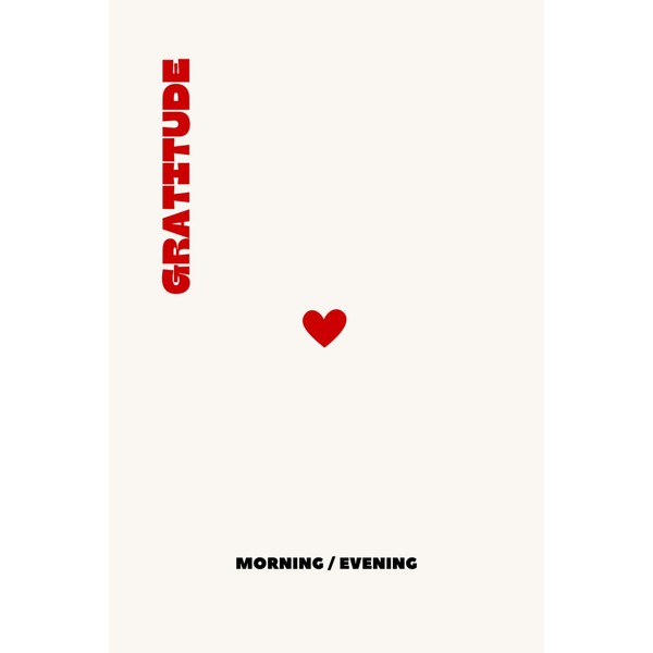 Daily Gratitude: A Guided Journal for Morning and Evening Reflection