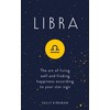Libra: The Art of Living Well and Finding Happiness According