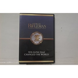 American Rifleman video collection Ten Guns that Changed the World