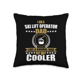 Ski Lift Operator Jobs Design Gondola Attendant Lift Operator Dad Quote Chairlift Ski Area Father's Day Throw Pillow, 16x16, Multicolor