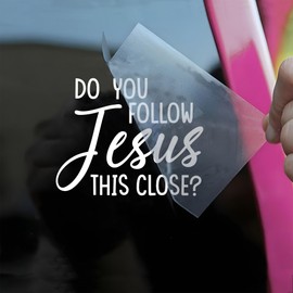 Do You Follow Jesus This Close Car Decals Funny Christian Bible Verse Love Humor Car Window Accessories Affirmations Vinyl Waterproof 6 Inches Bumper Decal Gifts for Mom Dad Friend Coworker