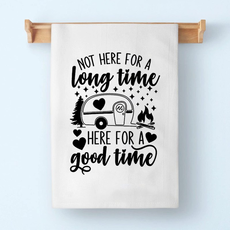 PLITI Camping Kitchen Towel Not Here for Long Time But