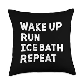 Wake up Run Ice Bath Repeat Funny Running Workout Recovery Throw Pillow