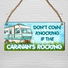 "Don't Come Knocking If the Caravan's Rocking" Humorous Caravan Sign