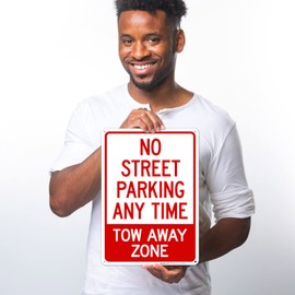 No Street Parking Any Time Tow Away Zone Sign, (SI-65239) 10x14 Inches, Rust Free .040 Aluminum, Fade Resistant, Made in USA