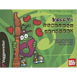 Voggy's Recorder Songbook: The most popular Children's songs for the Recorder in C.