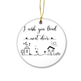 Friend Christmas Ornament | Long Distance Relationship Isolation Ornament, Friendship Keepsake Gift, Long Distance State to State Gift (I Wish You Lived Next Door)