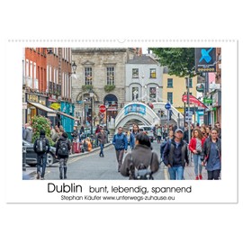 Dublin bunt, lebendig, spannend (Wandkalender 2026 DIN A2 quer), CALVENDO Monatskalender